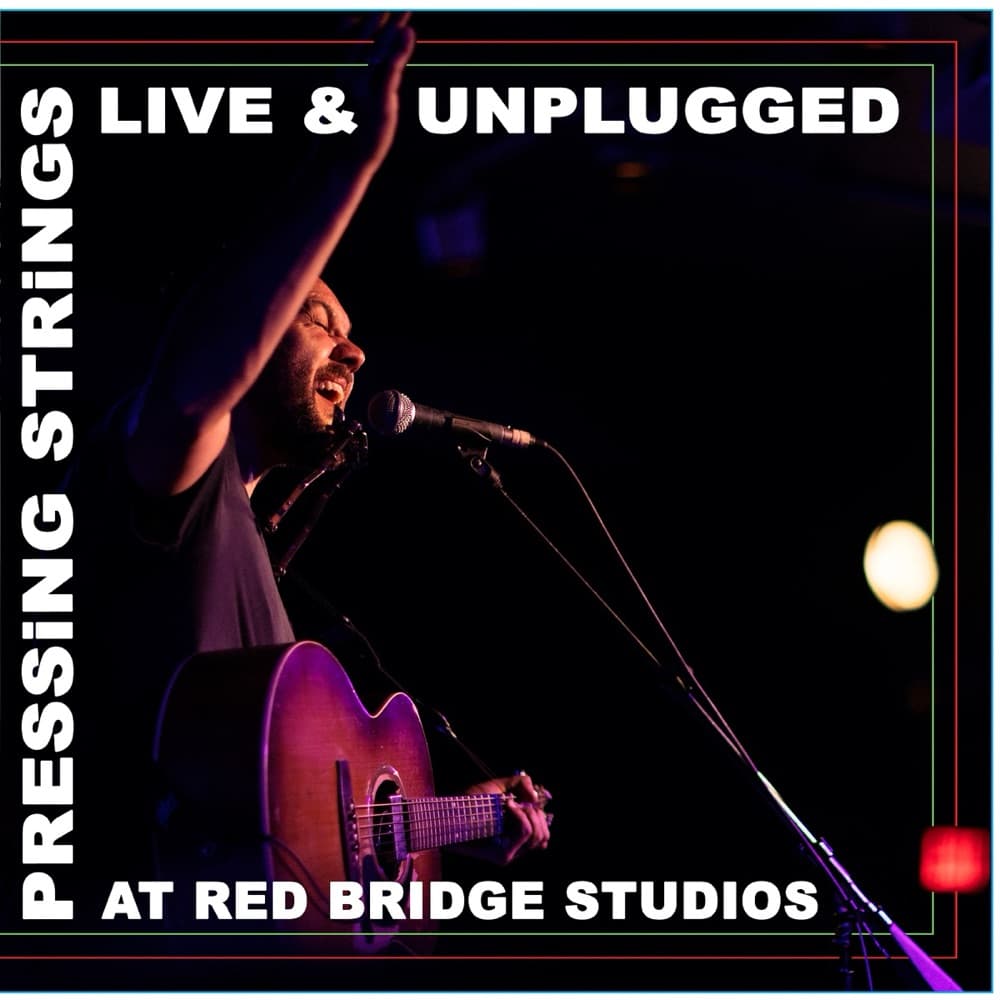 Pressing Strings (Live & Unplugged At Red Bridge Studios) album cover
