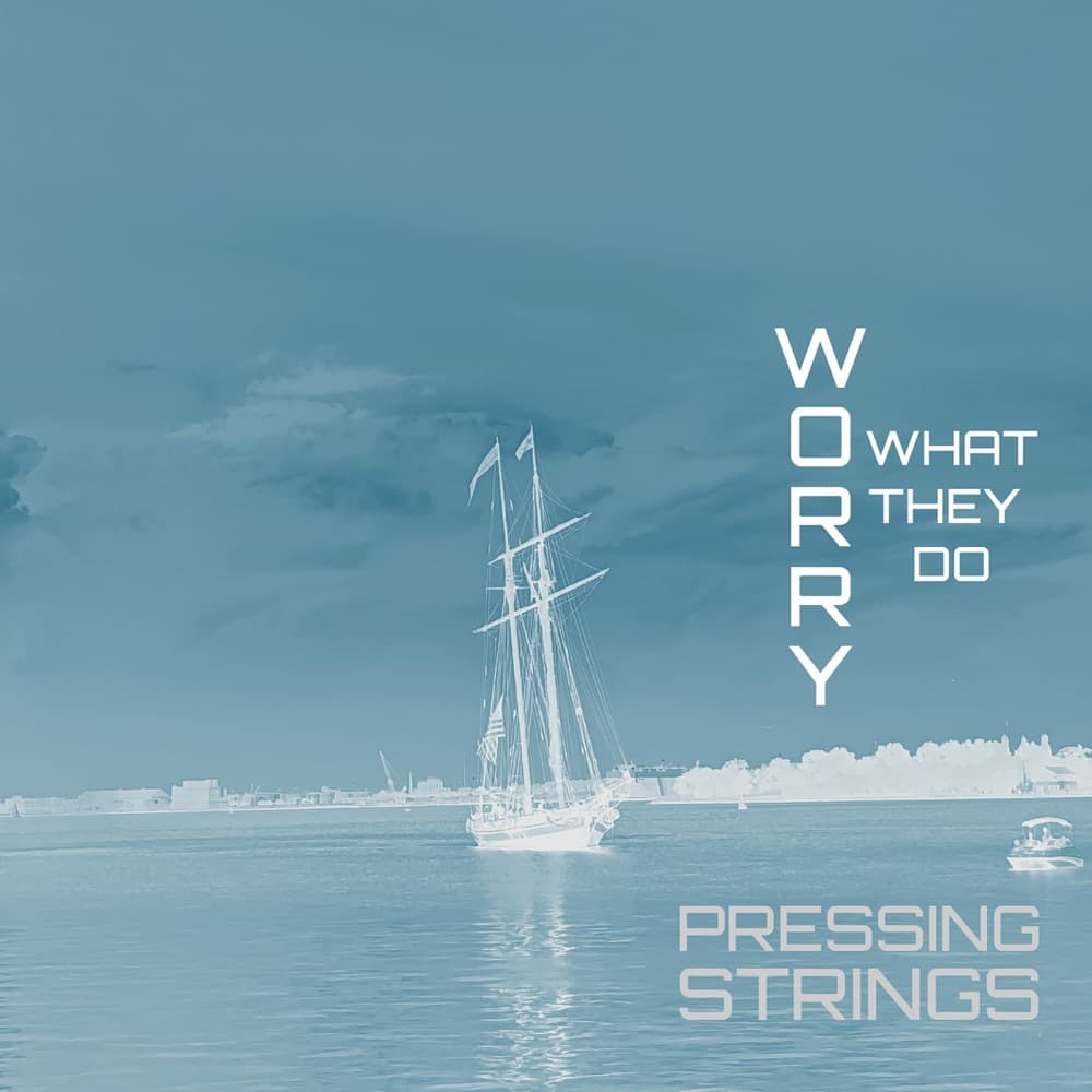 Worry What They Do - Single album cover